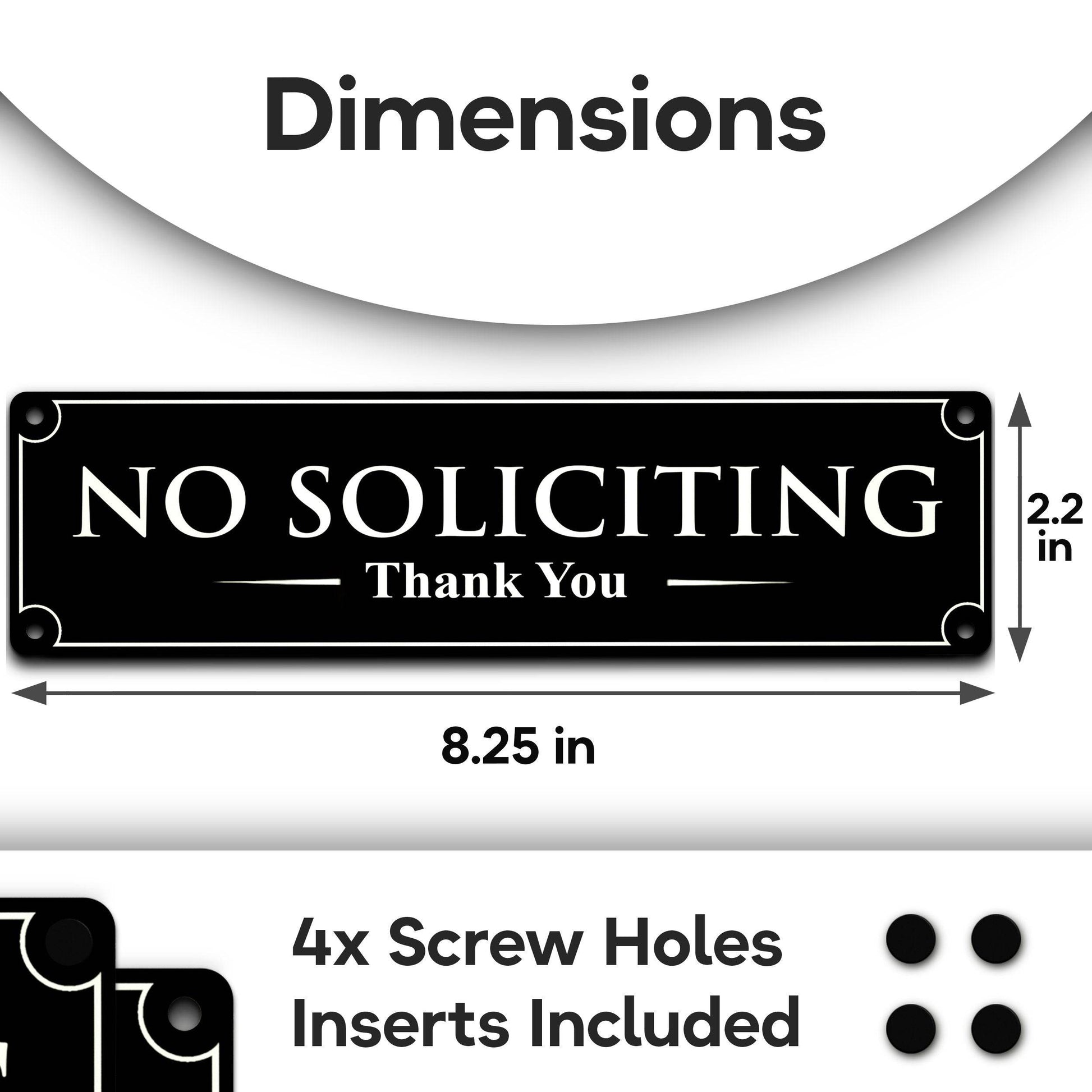 No soliciting sign showing dimensions of 8.25 by 2.2 inches with 4 screw holes for easy installation