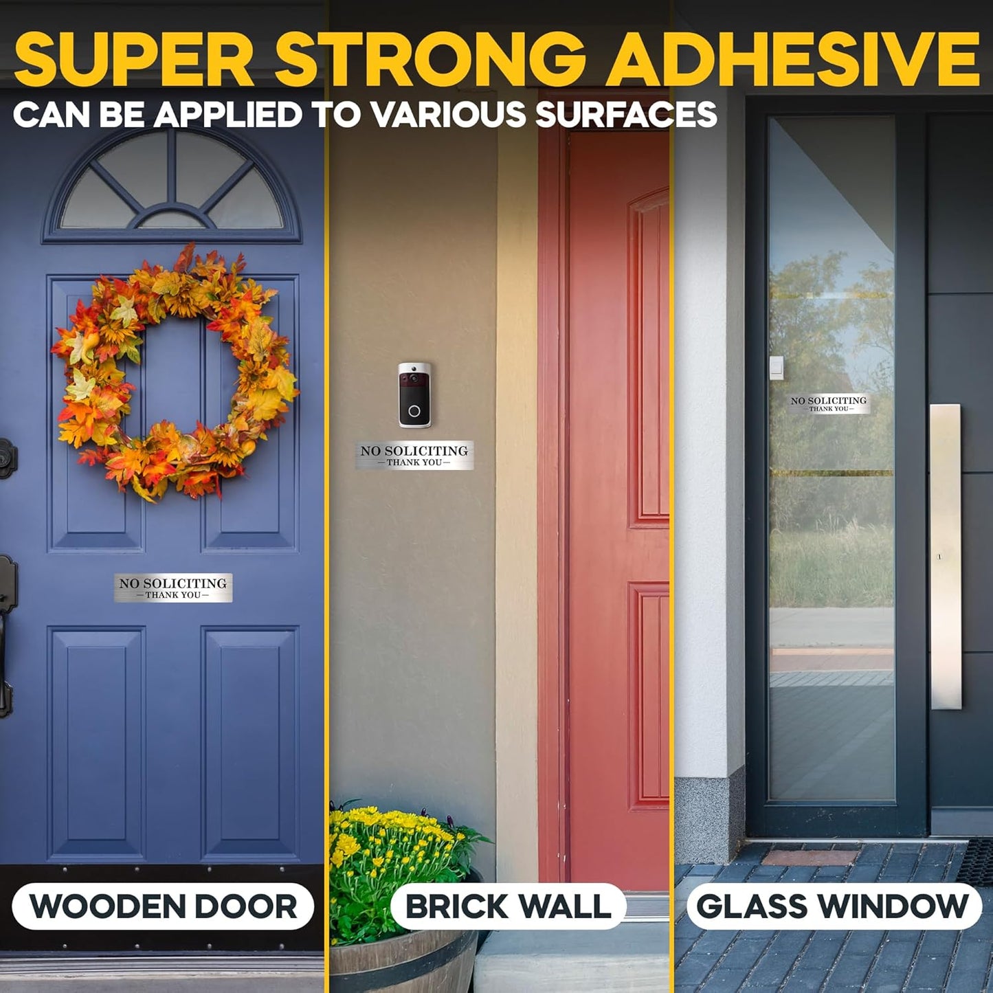 no soliciting sign with super strong adhesive applied to various surfaces like wooden doors, brick walls, and glass windows 