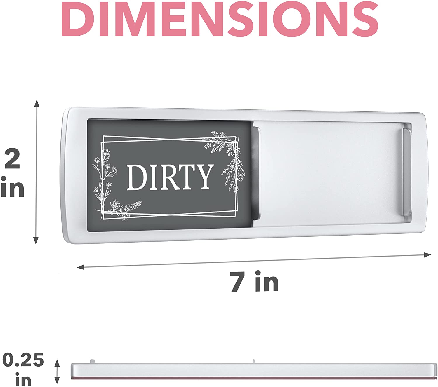 Dimensions of the Clean Dirty Dishwasher Magnet in pink and grey, measuring 7 x 2 inches, perfect for easy identification of dish status