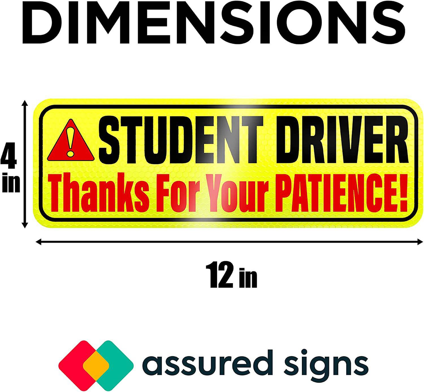 Reflective student driver sign measuring 12 inches by 4 inches, designed for high visibility and road safety. 